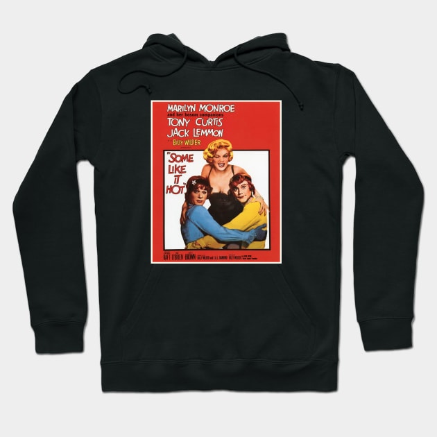 Some Like It Hot Movie Poster Hoodie by Noir-N-More